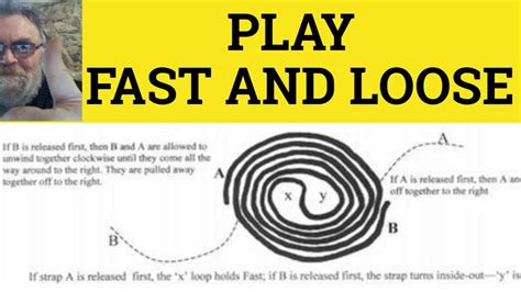 🔵 Play Fast and Loose Meaning - Play Fast and Loose Examples - Play Fast and Loose Definition ...