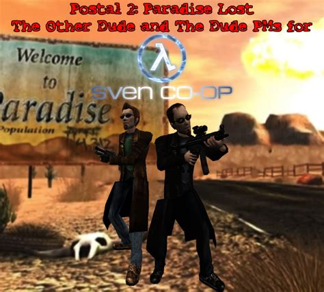 Postal 2: Paradise Lost - Other Dude and Dude PMs [Sven Co-op] [Mods]