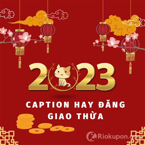 Caption hay đăng vào khoảnh khắc giao thừa 2023