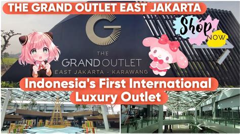 The Grand Outlet East Jakarta - Karawang 2023 | Indonesia's First ...