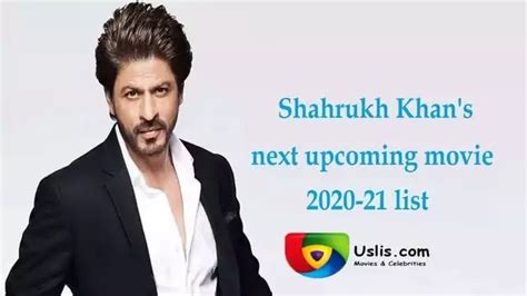 Shahrukh Khan (SRK) next upcoming movies 2020-21 list