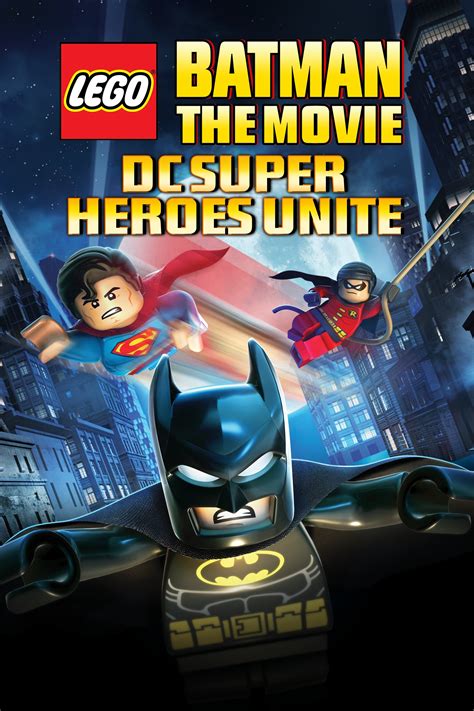 Lego Batman: The Movie - DC Super Heroes Unite - 2013 Movie - Jon ...