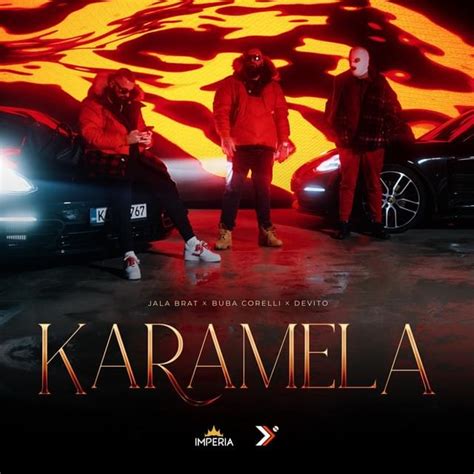 Jala Brat, Devito & Buba Corelli – Karamela Lyrics | Genius Lyrics