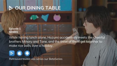 Regarder Our Dining Table saison 1 épisode 1 streaming complet