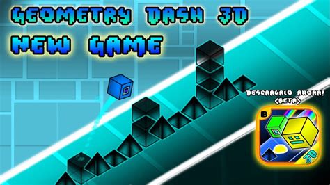 GEOMETRY DASH 3D - NEW GEOMETRY DASH GAME - BETA RELEASED! - YouTube