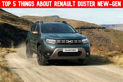 Top 5 Things To Know About Upcoming 2024 Renault Duster