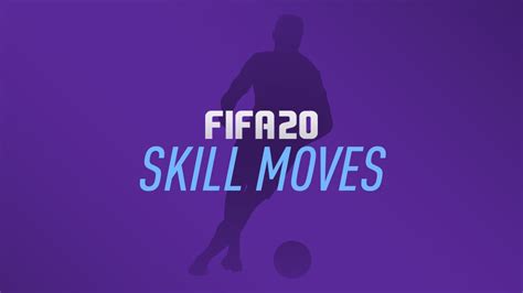 FIFA 20 Skill Moves – FIFPlay