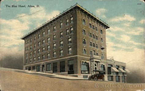 The Illini Hotel Alton, IL Postcard