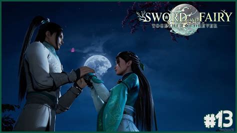 Sword and Fairy Together Forever Walkthrough Part 13 - Night Talk - YouTube