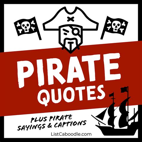 101+ Best Pirate Quotes (For Swashbucklers & Scallywags!)