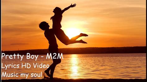 PRETTY BOY – M2M - YouTube