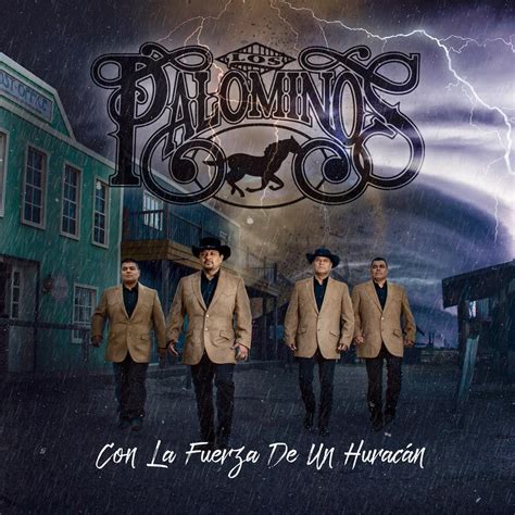 Los Palominos release long-awaited new album ‘Con La Fuerza De Un Huracan’ [AUDIO] – Tejano Nation