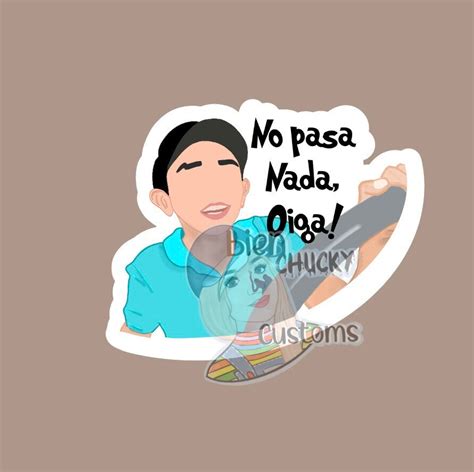 No pasa nada oiga meme stickers meme Mexican stickers | Etsy