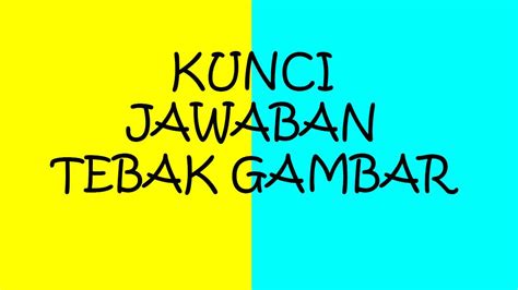 Tebak Gambar Beserta Kunci Jawaban Imagesee - Riset