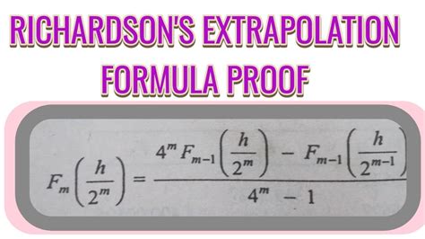 RICHARDSON'S EXTRAPOLATION METHOD(proof).NUMERICAL ANALYSIS. - YouTube