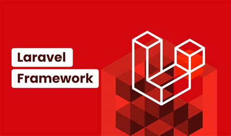 Laravel Framework: Top 10 Reasons to Use for Website Development