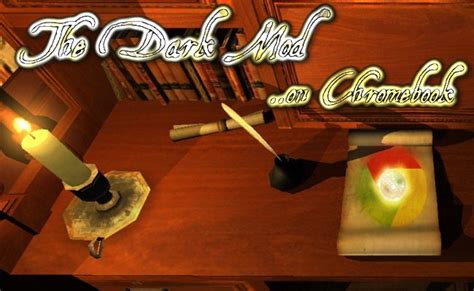 Play Thief-like game ‘The Dark Mod’ on a Chromebook