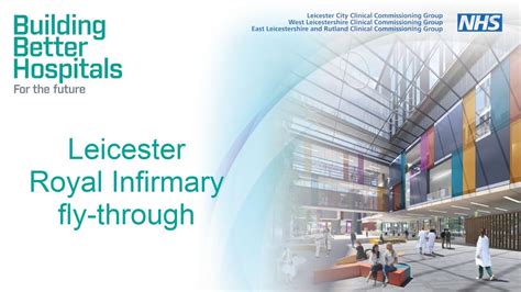 Building Better Hospitals Consultation: Leicester Royal Infirmary fly ...