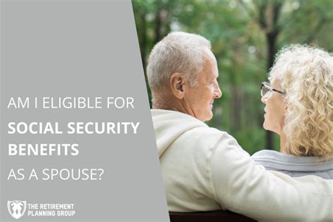 Am I Eligible for Social Security Benefits as a Spouse?