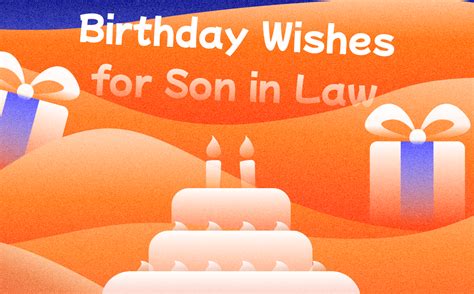 30 Best Birthday Wishes for Son in Law and Free Templates