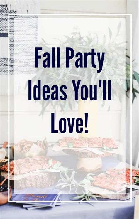 Party Themes For Fall Gatherings - Celebrations at Home