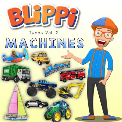 Blippi Tunes, Vol. 2: Machines (Music for Toddlers) by Blippi (Children's) - Pandora