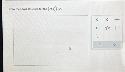 Solved Draw the Lewis structure for the (PCl4+)ion. | Chegg.com