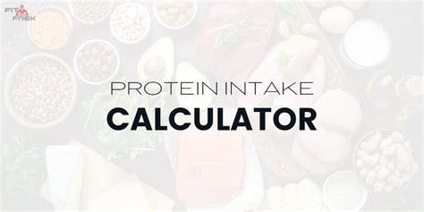 Protein Calculator: Your Protein Intake Requirement for Muscle Building