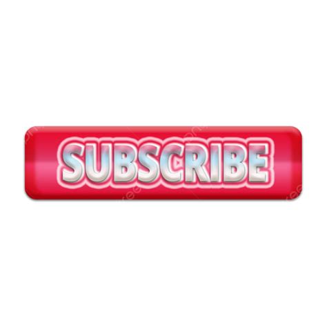 Youtube Subscribe Button Clipart Vector, 3d Looking Subscribe Button On Transparent Background ...