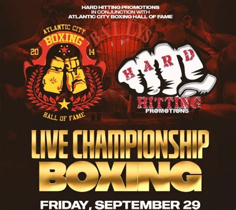 ATLANTIC CITY BOXING HALL OF FAME TEAMS UP WITH HARD HITTING PROMOTIONS ...