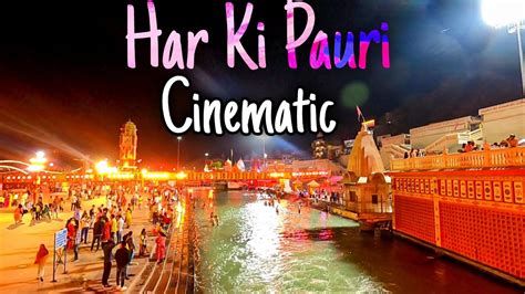 Har ki Pauri Haridwar | Beautiful view of Har ki Pauri at Night | Haridwar Kumbh Mela 2021 - YouTube