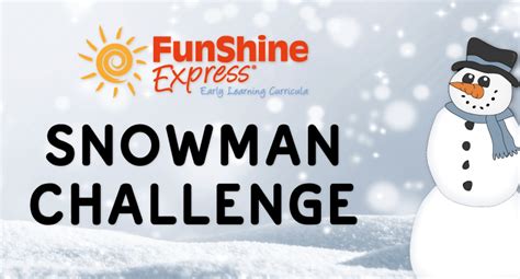 Enter our Snowman Challenge!