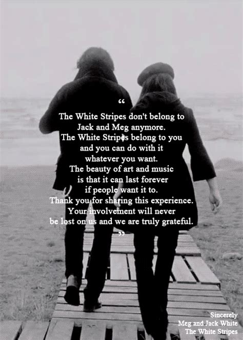 SincerelyThe White Stripes. I Love Music, All Music, Good Music, Jack White Quotes, Meg White ...