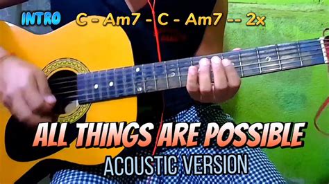 ALL THINGS ARE POSSIBLE -- HILLSONG WORSHIP -- ACOUSTIC VERSION -- w/ GUITAR CHORDS & LYRICS ...