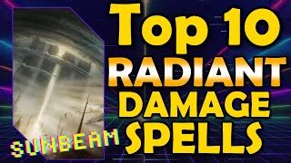 Top 10 Radiant Damage Spells In Dnd 5e (Music) by Radiant Dragon - Frogtoon