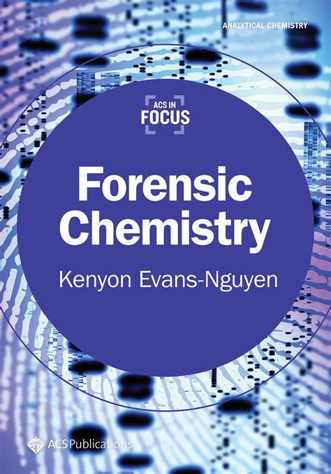 Forensic Chemistry | ACS In Focus