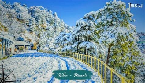 15 Best Places To Visit in Kullu Manali, Himachal Pradesh - TRISOJ