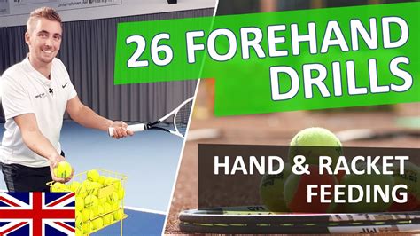 26 Tennis Forehand Drills - Hand & Racket Feeding To Improve Technique - YouTube