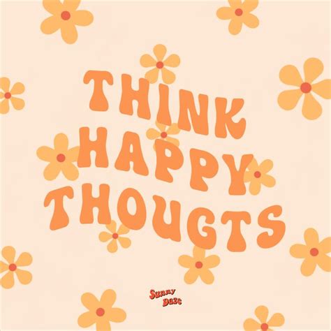 Vintage Aesthetic Art Think Happy Thoughts Quote Aesthetic Happy Words | Hot Sex Picture