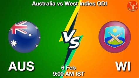 AUS vs WI Dream11 Team Prediction, Fantasy Cricket Tips 06-Feb-2024