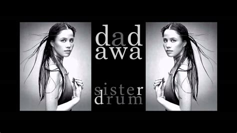 dadawa - sister drum [.flac] - YouTube