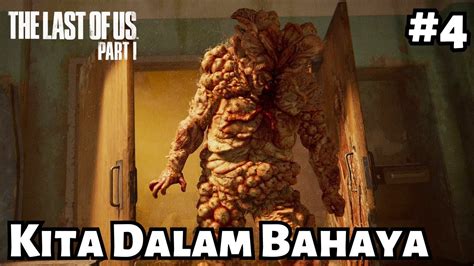 BLOATER ZOMBIE BERBAHAYA & MENJIJIKAN - The Last of Us Part I (Indonesia) #4 - YouTube