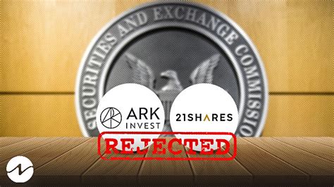 SEC Rejects Bitcoin Spot ETF Proposal of Ark Invest and 21Shares