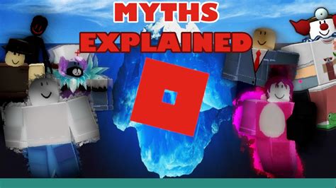 The ROBLOX MYTH ICEBERG Explained! - YouTube