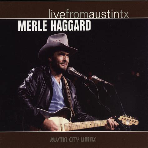 Merle Haggard - Live from Austin, TX | Roots | Written in Music