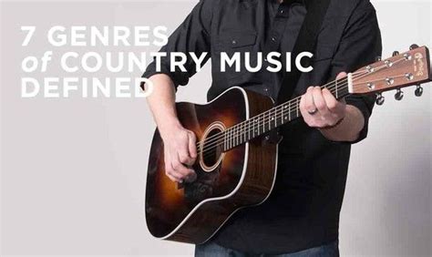 7 Different Genres of Country Music Defined