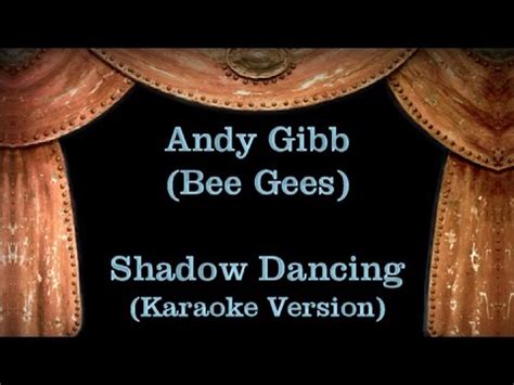 Andy Gibb (Bee Gees) - Shadow Dancing - Lyrics (Karaoke Version) - YouTube