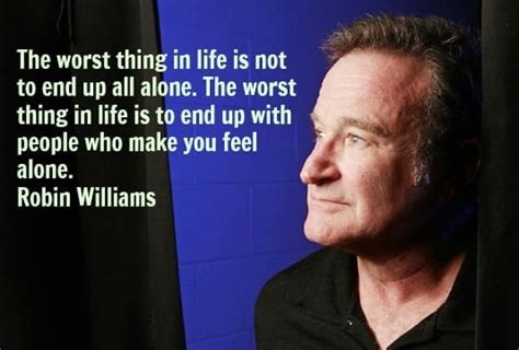 15 Quotes From Robin Williams on Life, Love and laughter.