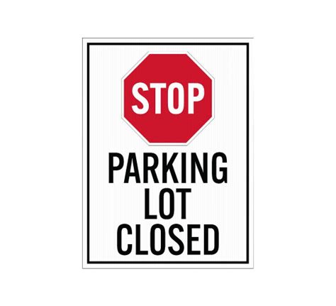 Shop for Parking Lot Closed Corflute Sign (Reflective) | BannerBuzz