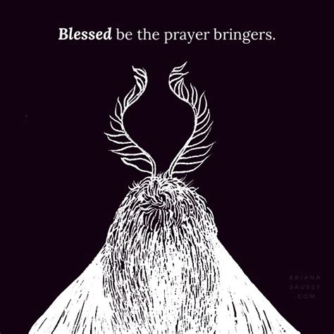 Blessed Be the Prayer Bringers: Embracing the Power of Prayer